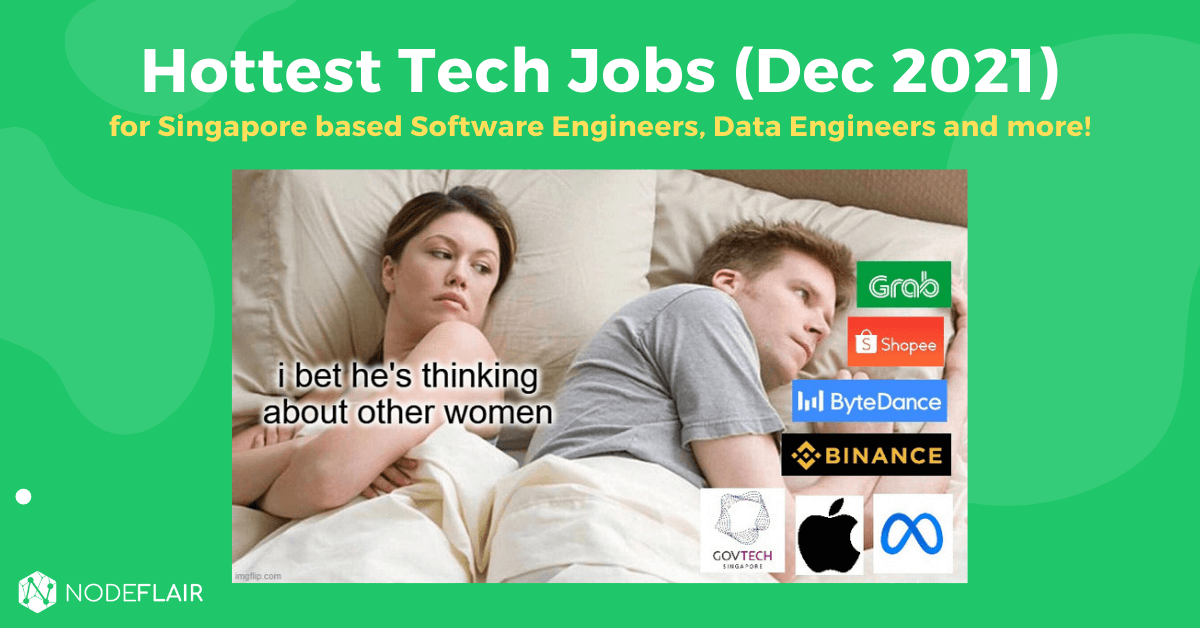 24 Hottest Tech Jobs for Singapore Software Engineers, Data Engineers